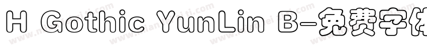 H Gothic YunLin B字体转换